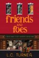 Friends and Foes: A Read Wine Bookstore Cozy Mystery Book 1