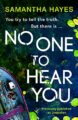 No One To Hear You: An edge-of-your-seat psychological thriller with a shocking twist