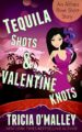 Tequila Shots & Valentine Knots: (The Althea Rose Series Book 3.5)