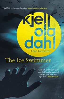 The Ice Swimmer (Oslo Detective Series Book 6)