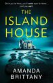 The Island House: An utterly gripping psychological thriller with a breatht...