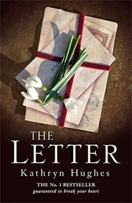 The Letter: An absolutely heartbreaking and immersive novel of World War Two historical fiction