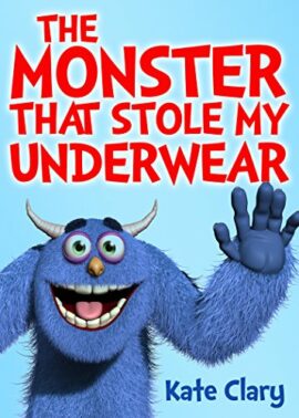 The Monster That Stole My Underwear
