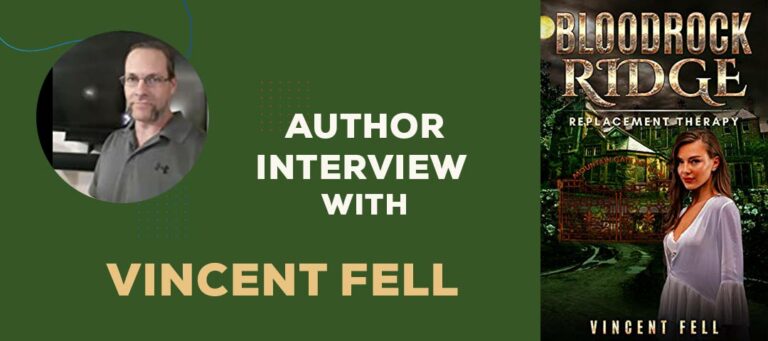 Author Interview with Vincent Fell on Bloodrock Ridge Book