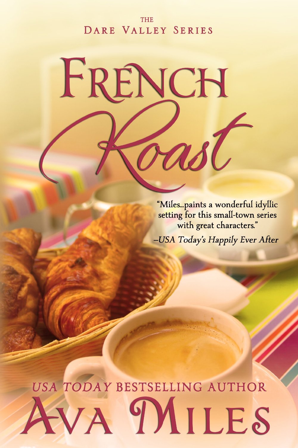 French Roast (Dare Valley Series, Book 2) by Ava Miles