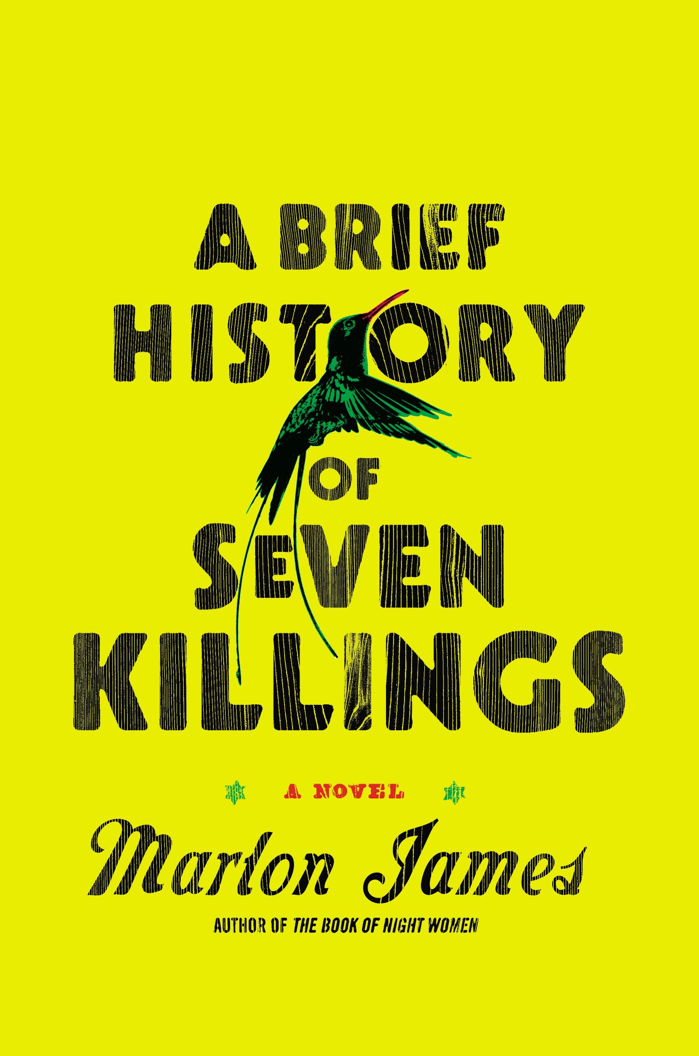 A Brief History of Seven Killings: A Novel by Marlon James