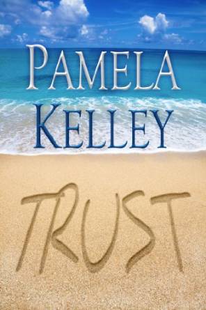 TRUST (Waverly Beach Mystery Series Book) by Pamela M. Kelley