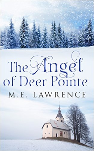 The Angel of Deer Pointe by M.E. Lawrence