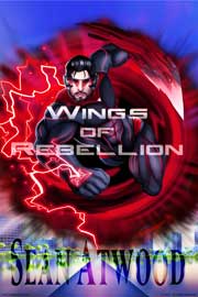 Wings of Rebellion: (light) by Author Sean Atwood