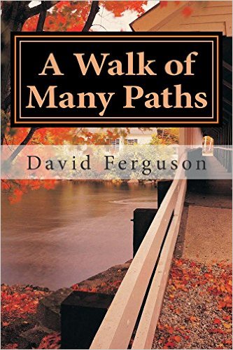 A Walk of Many Paths by David Ferguson