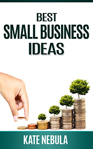 Best Small Business Ideas by Kate Nebula