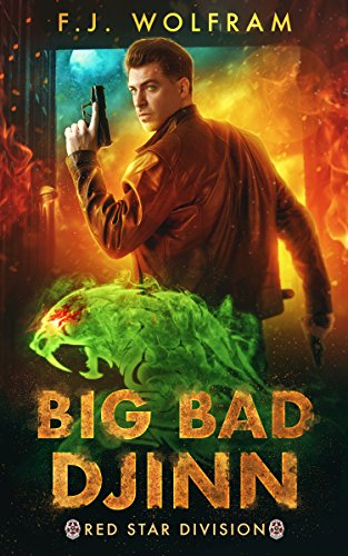 Big Bad Djinn by F.J. Wolfram