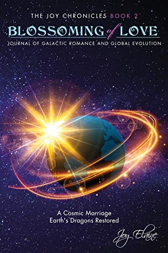 Blossoming of Love: Journal of Galactic Romance and Global Evolution (The J...