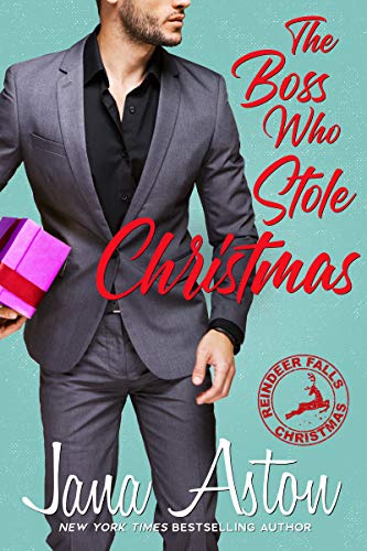 The Boss Who Stole Christmas by Jana Aston
