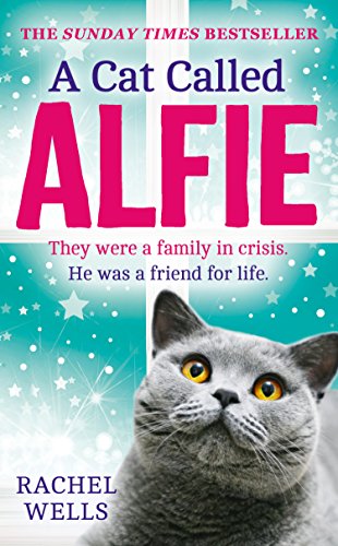 A Cat Called Alfie by Rachel Wells