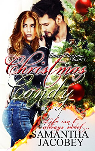 Christmas Candy (Sweet Christmas Series Book 1) by Samantha Jacobey