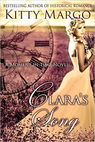 Clara’s Song (A Moment in Time Novel Book 1) by Kitty Margo