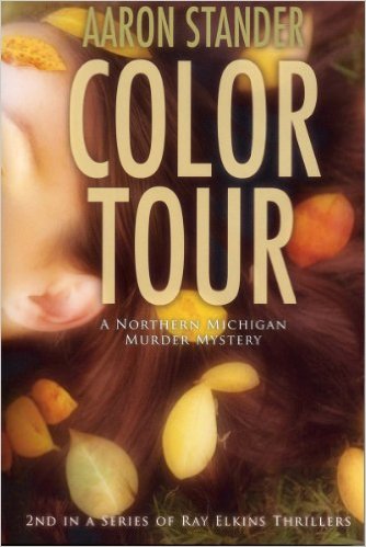 Color Tour (Ray Elkins Thriller Series) by Aaron Stander