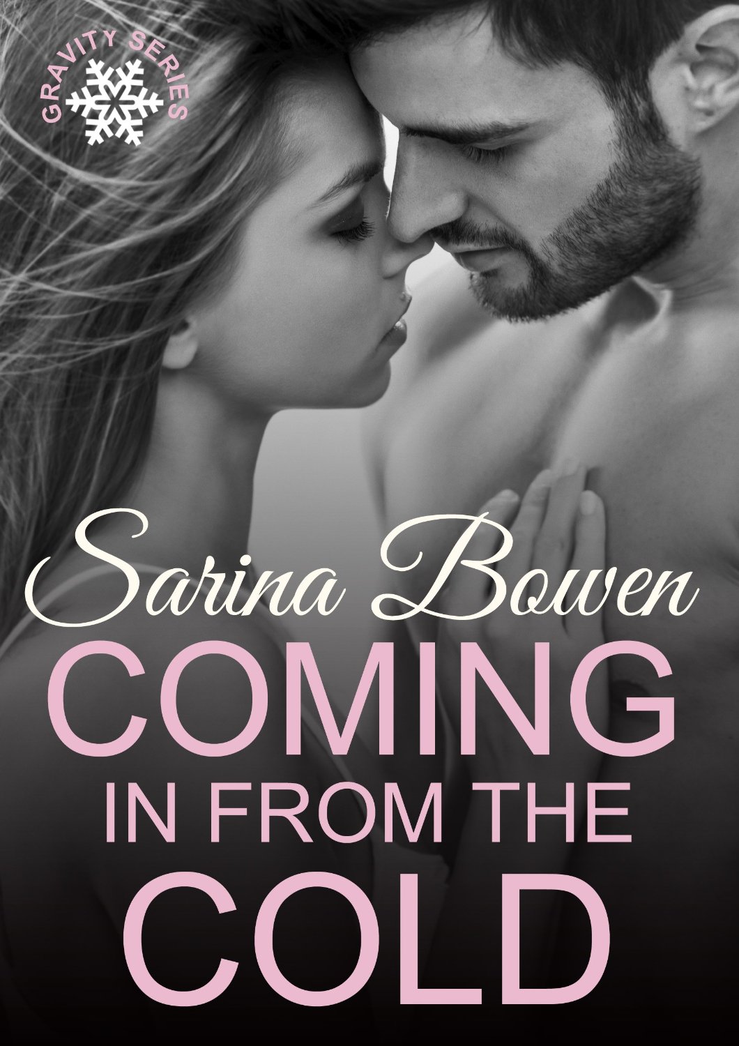 Coming In From the Cold (Gravity Book 1) by Sarina Bowen