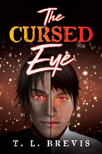 The Cursed Eye (Cursed Eye Series Book 1) by T.L. Brevis