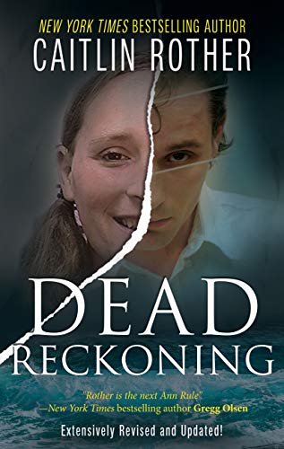 DEAD RECKONING by Caitlin Rother