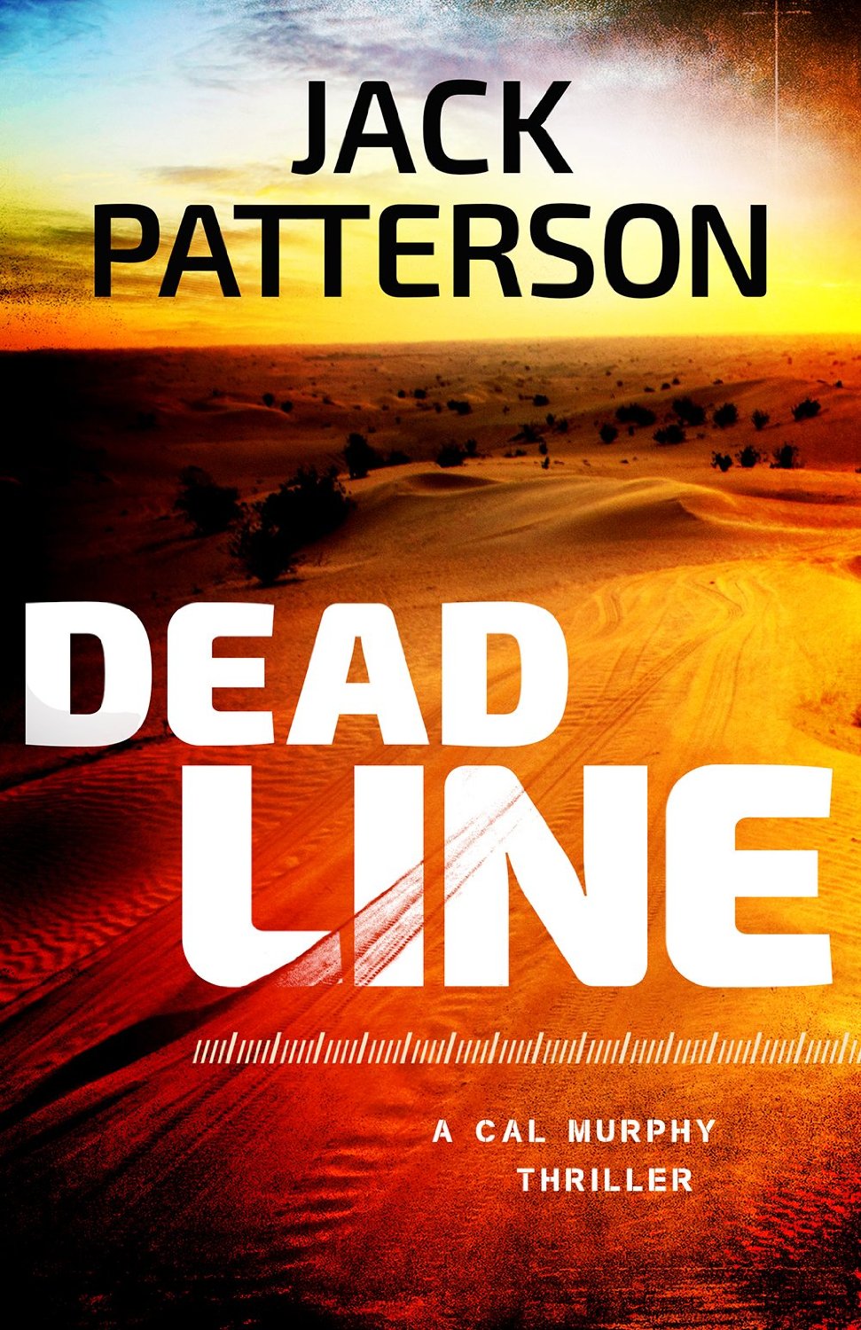 Dead Line (A Cal Murphy Thriller Book 2) by Jack Patterson
