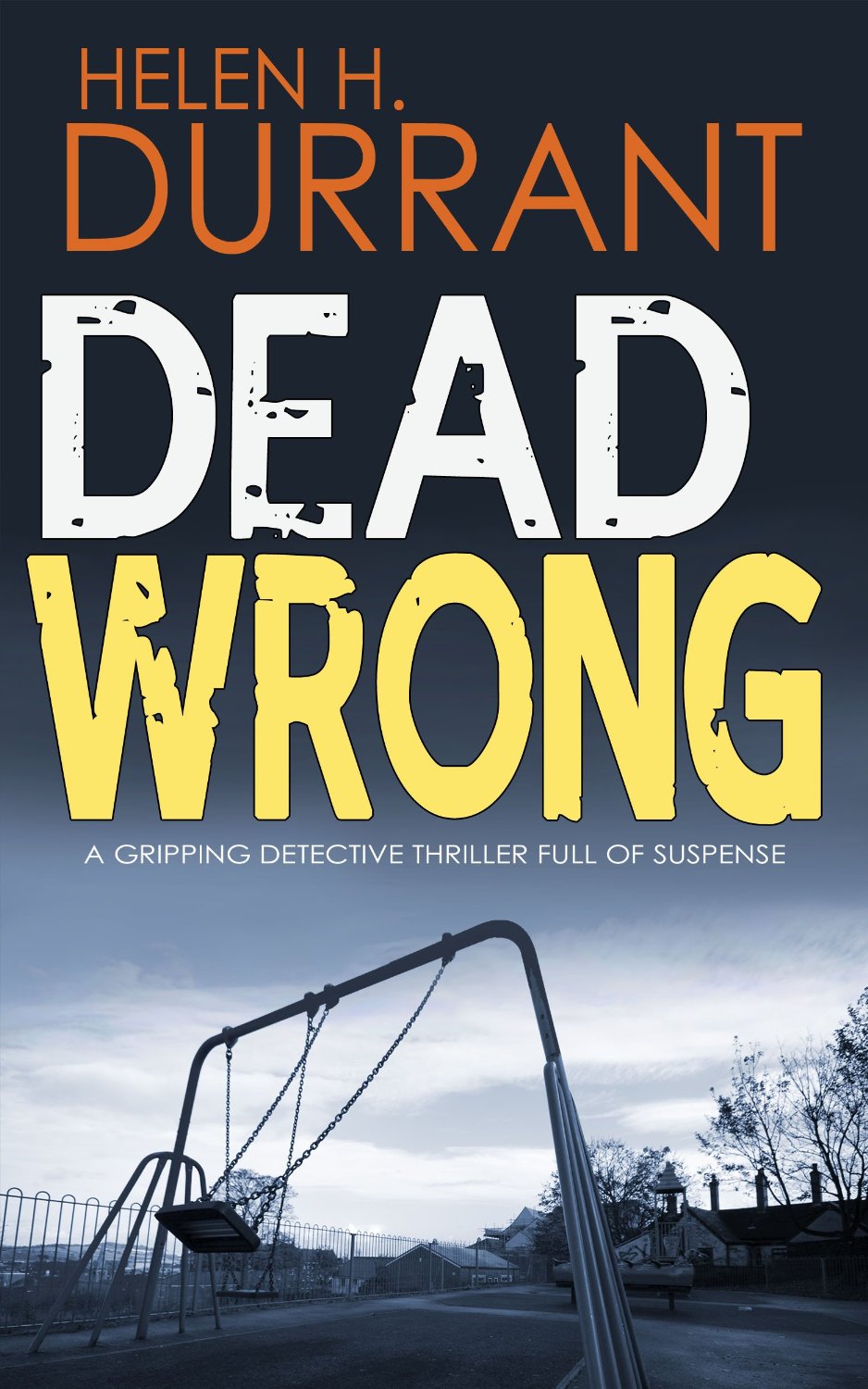 Dead Wrong by Helen H. Durrant