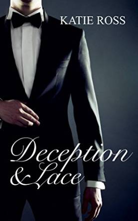 Deception and Lace by Katie Ross