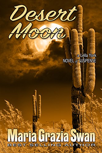 Desert Moon: Death Under the Desert Moon by Maria Grazia Swan