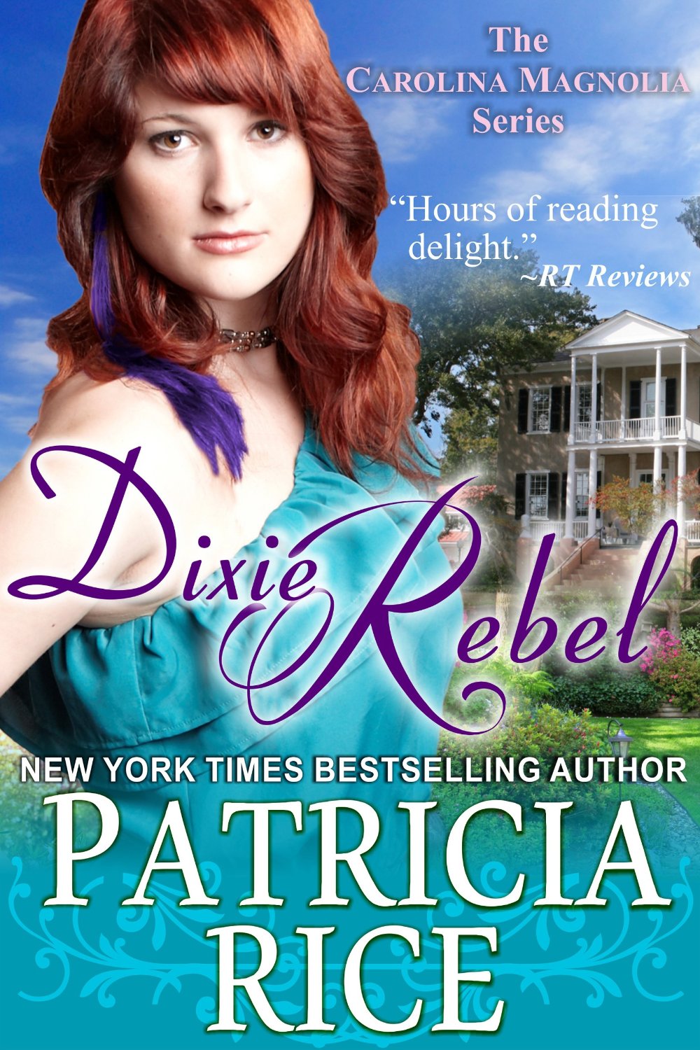 Dixie Rebel (The Carolina Magnolia Series, Book 1) by Patricia Rice