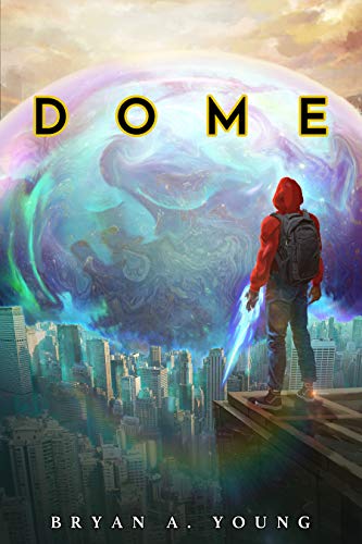 DOME by Bryan Young