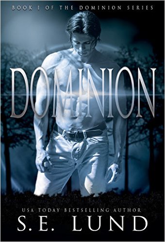 Dominion (The Dominion Series Book 1) by S. E. Lund