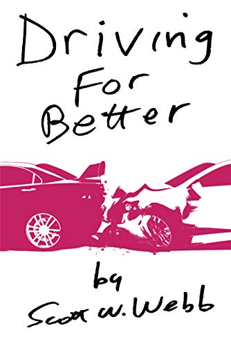 Driving For Better by Scott Webb