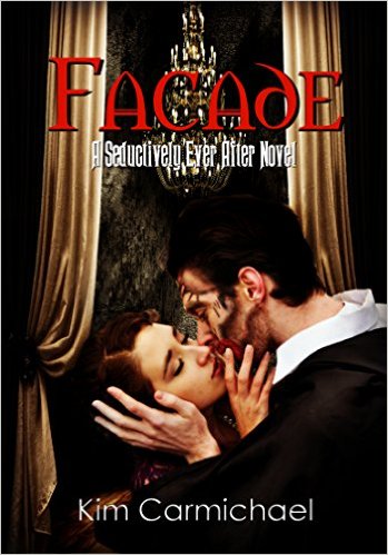 Facade: A Modern Romance Inspired by The Phantom of The Opera by Kim Carmichael