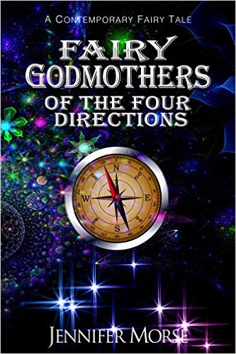 Fairy Godmothers of The Four Directions by Jennifer Morse