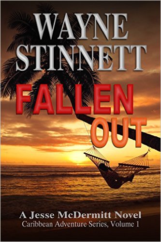Fallen Out: A Jesse McDermitt Novel (A Jesse McDermitt Novel (Caribbean Adventure Series) Book 1) by Wayne Stinnett
