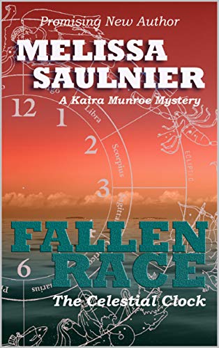 FALLEN RACE: The Celestial Clock (A Kaira Munroe Mystery Trilogy Book 2) by Melissa Saulnier