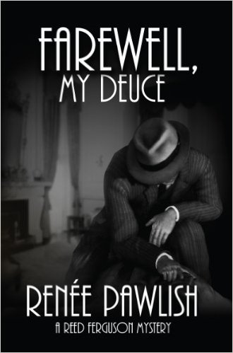 Farewell, My Deuce: A Reed Ferguson Mystery (The Reed Ferguson Mystery Series Book 4) by Renee Pawlish