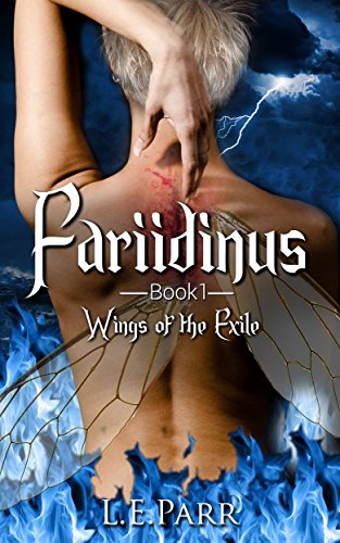 Fariidinus Book 1: Wings of the Exile by L.E. Parr