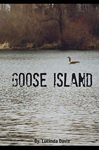 Goose Island by Lucinda Davis