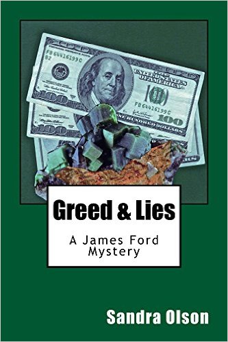 Greed & Lies: A James Ford Mystery (James Ford Detective Book 4) by Sandra Olson