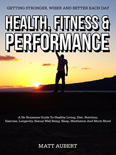 Health, Fitness And Performance by Matt Aubert