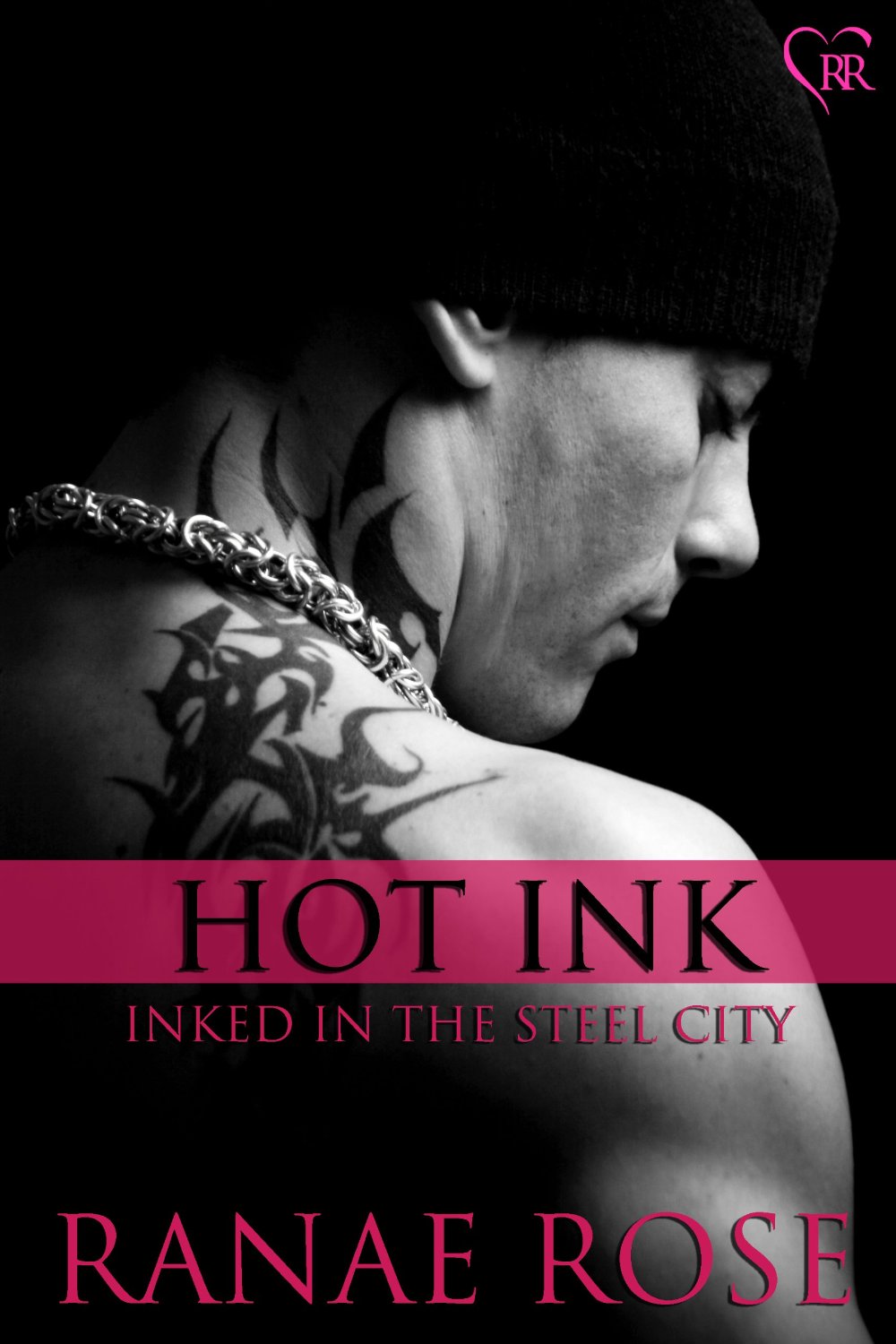 Hot Ink (Inked in the Steel City Book 1) by Ranae Rose