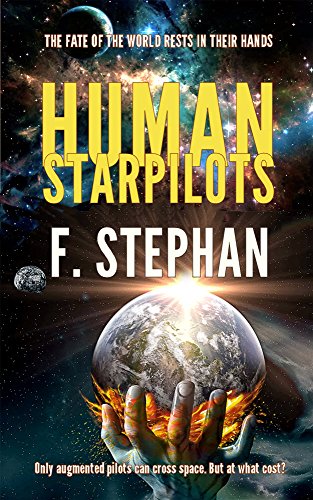 Human starpilots by F Stephan (Author) and Michel Rigaux (Illustrator)