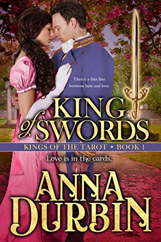 King of Swords (Kings of the Tarot Book 1) by Anna Durbin