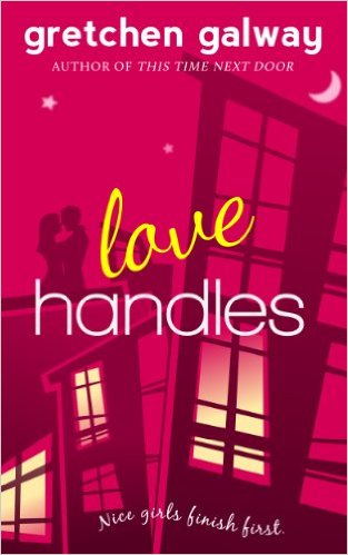 Love Handles (A Romantic Comedy) (Oakland Hills Book 1) by Gretchen Galway