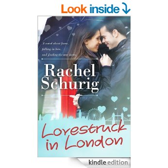 Lovestruck in London (Lovestruck Series, Book 1) by Rachel Schurig
