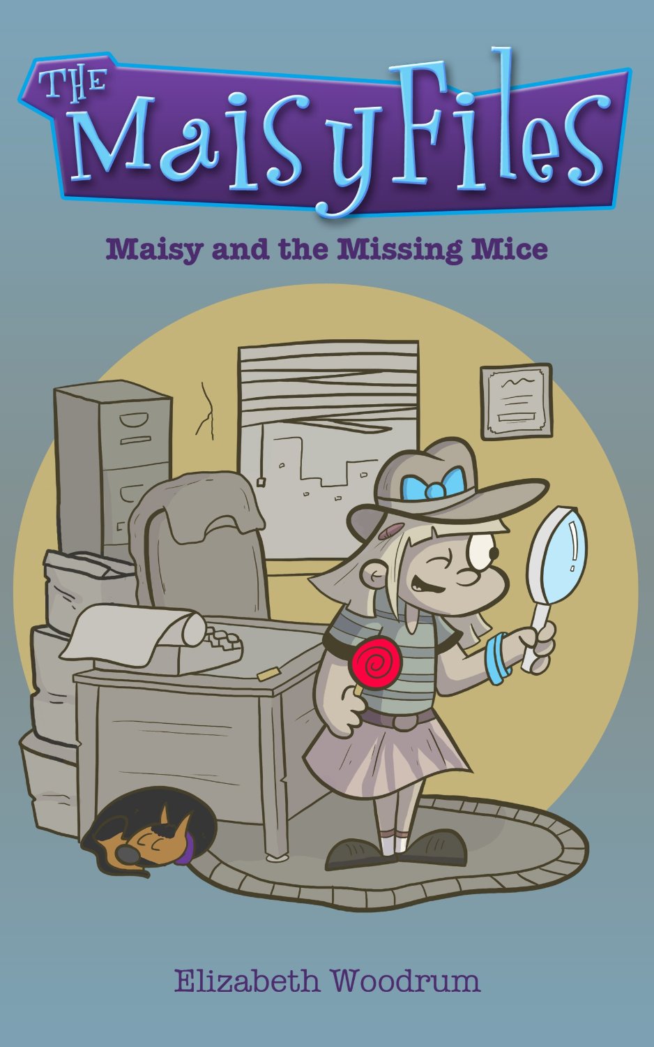 Maisy and The Missing Mice (The Maisy Files Book 1) by Elizabeth Woodrum