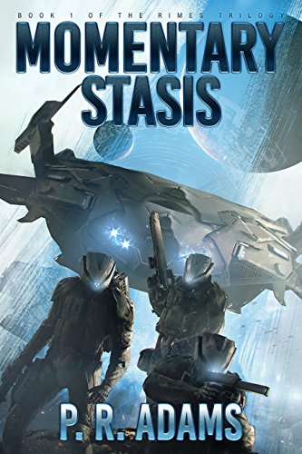 Momentary Stasis (The Rimes Trilogy Book 1) by P R Adams