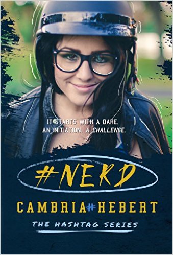 #Nerd (Hashtag Series Book 1) by Cambria Hebert